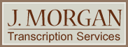 J. Morgan Transcription Services